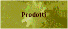 Prodotti